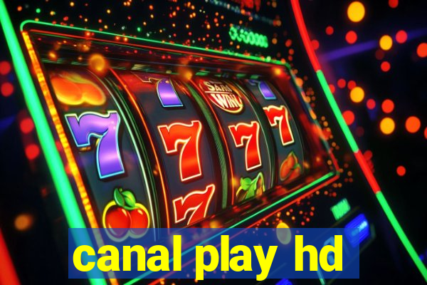 canal play hd